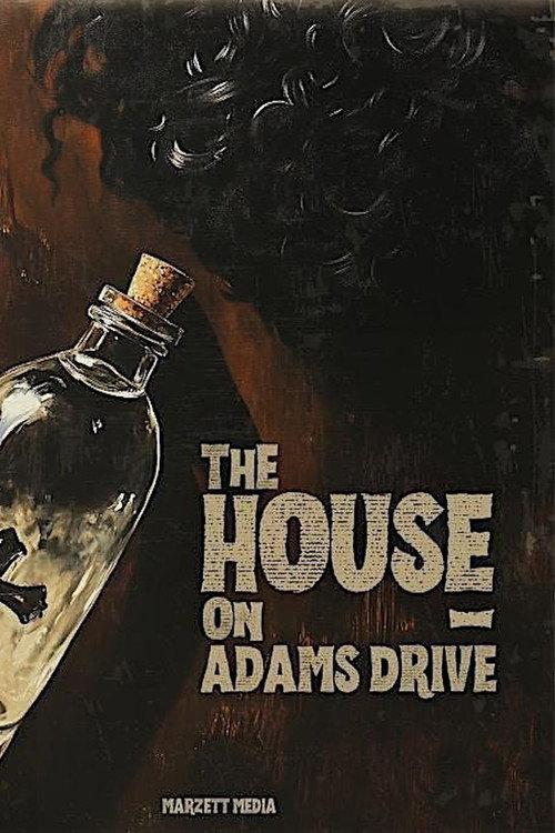 The House on Adams Drive official movie poster