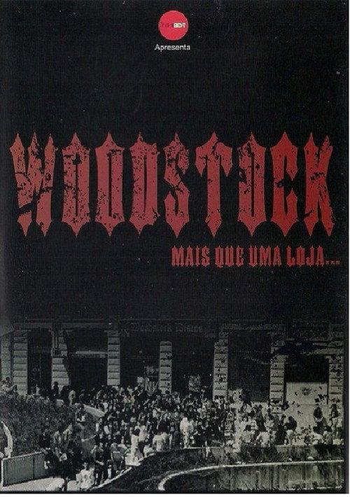 Woodstock - Mais Que Uma Loja 2014 official movie poster
