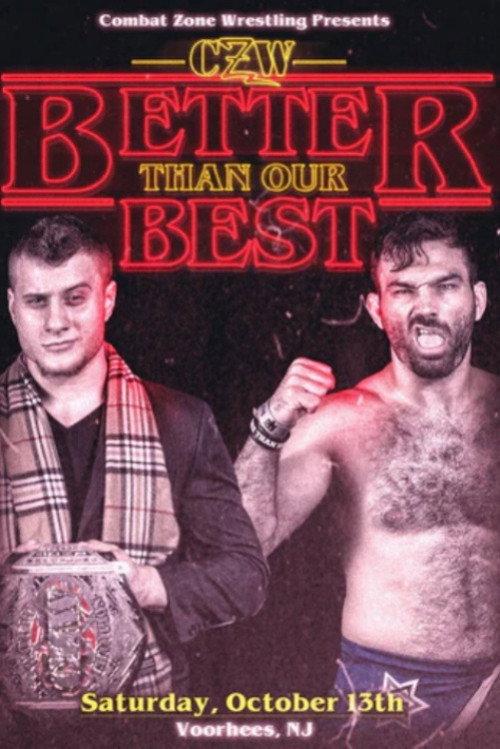 CZW: Better Than Our Best 2018 official movie poster