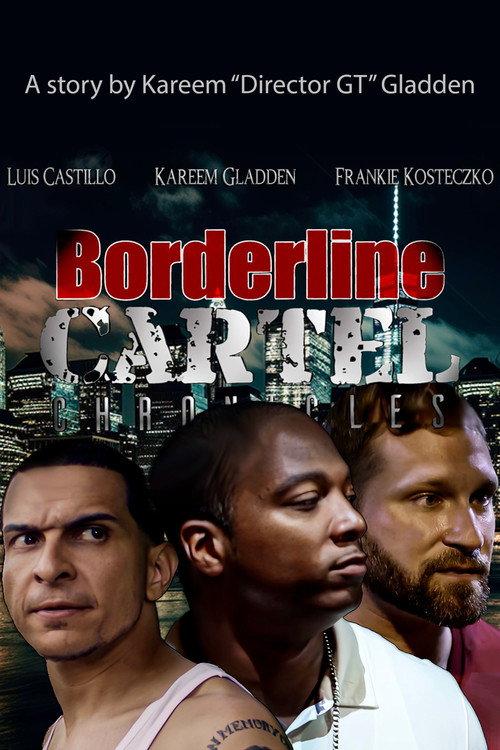 Borderline Cartel Chronicles 2024 official movie poster