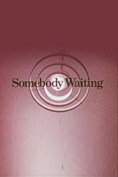 Somebody Waiting 1972 official movie poster