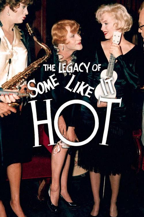 The Legacy of 'Some Like It Hot' 2006 official movie poster