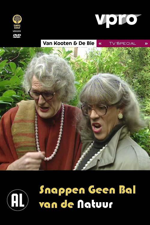 Van Kooten & De Bie: Snappen Geen Bal Van De Natuur  official movie poster