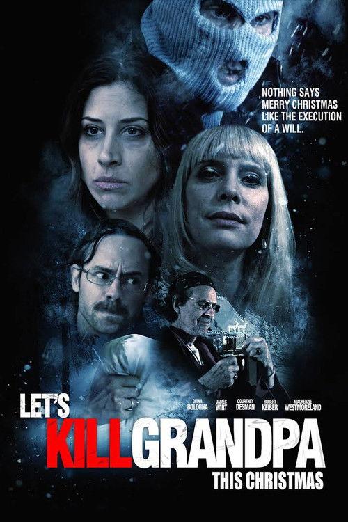 Let's Kill Grandpa 2017 official movie poster