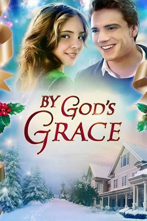 By God's Grace 2014 official movie poster