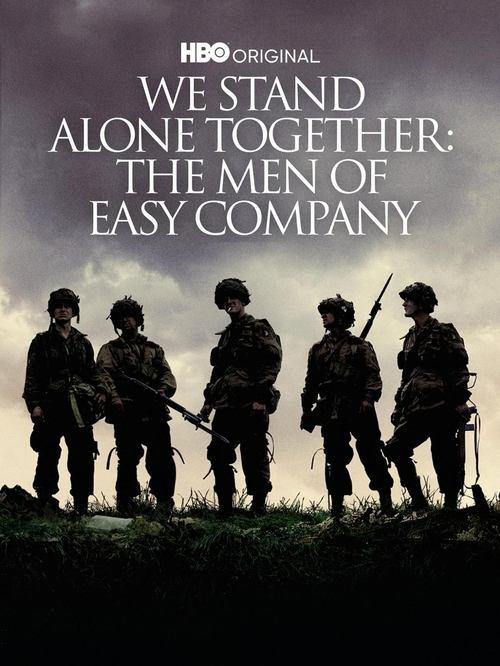 We Stand Alone Together: The Men of Easy Company 2001 official movie poster
