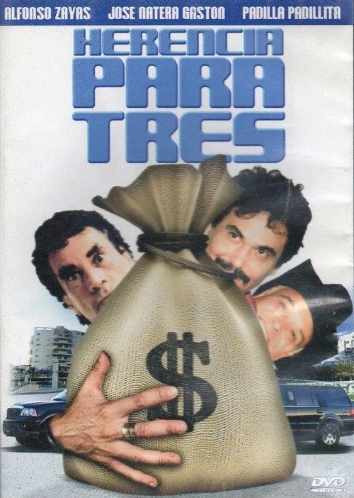 Herencia para tres 2002 official movie poster