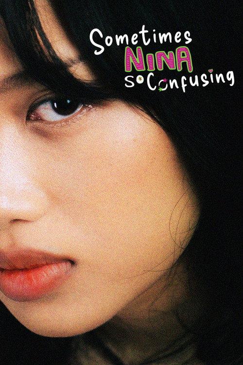 Sometimes Nina So Confusing 2026 official movie poster
