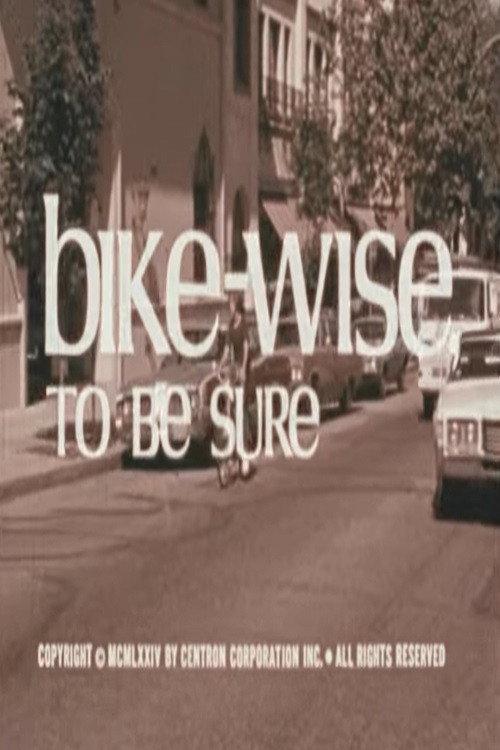 Bike-Wise, to Be Sure 1974 official movie poster