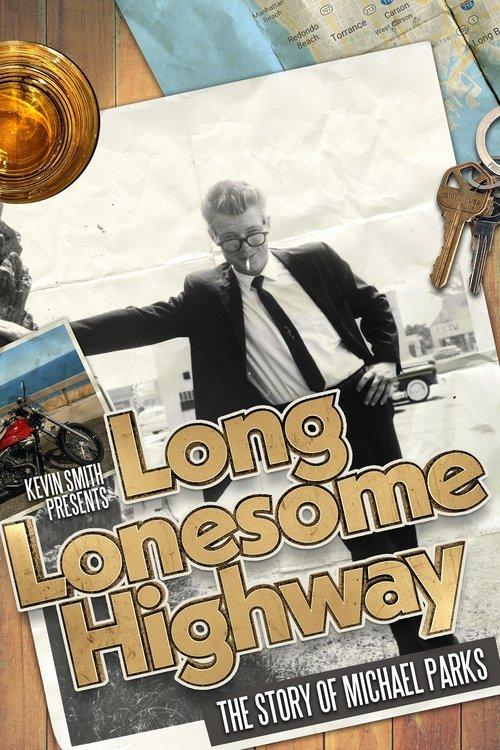 Long Lonesome Highway: The Story of Michael Parks 2025 official movie poster