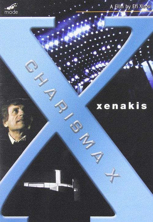 Charisma X: Iannis Xenakis 2009 official movie poster