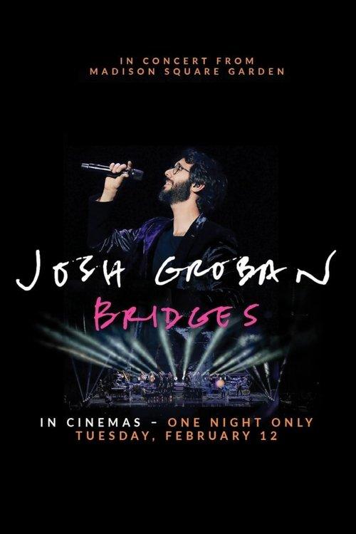 Josh Groban Bridges: In Concert from Madison Square Garden 2019 official movie poster