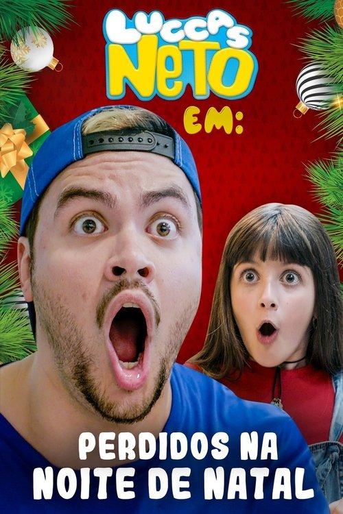Luccas Neto em: Perdidos na Noite de Natal 2018 official movie poster