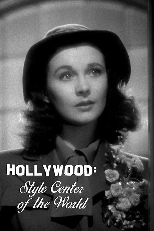 Hollywood: Style Center of the World 1940 official movie poster