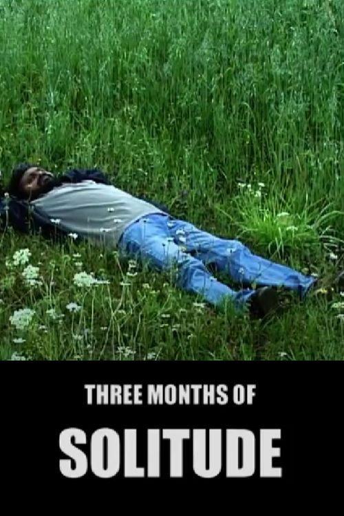 Three Months of Solitude 2002 official movie poster