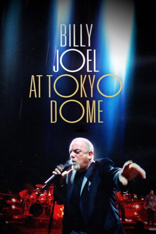 Billy Joel: At Tokyo Dome 2006 official movie poster