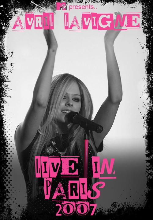 Avril Lavigne: MTV Live in Paris 2007 2007 official movie poster