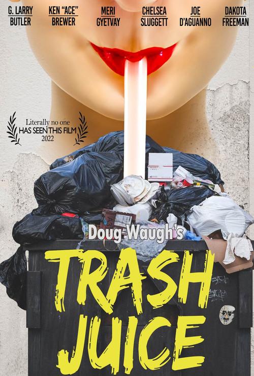 Trash Juice 2022 official movie poster