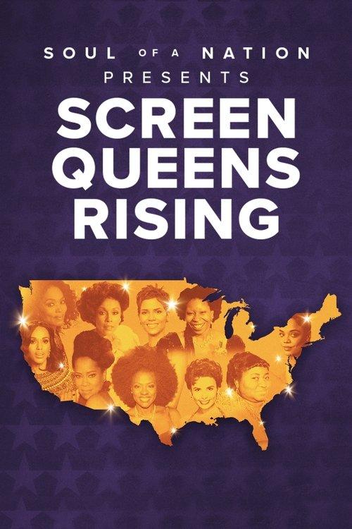 Soul of a Nation Presents: Screen Queens Rising 2022 official movie poster