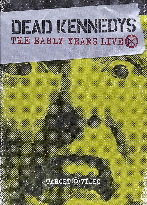 Dead Kennedys: The Early Years Live 1987 official movie poster