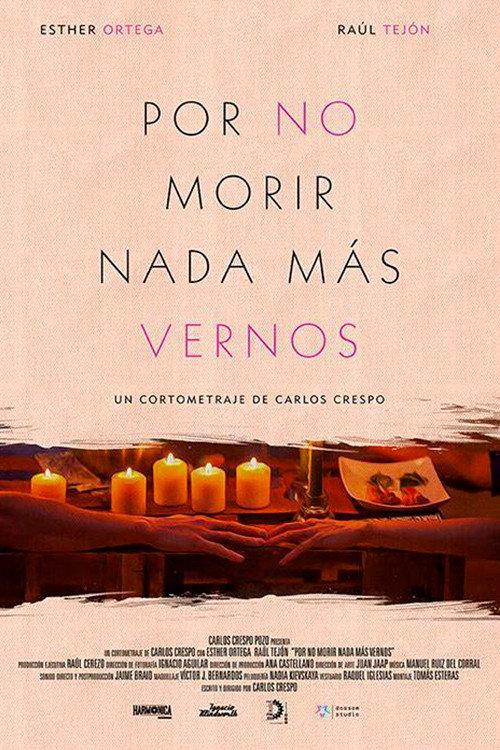 Por No Morir Nada Mas Vernos 2015 official movie poster