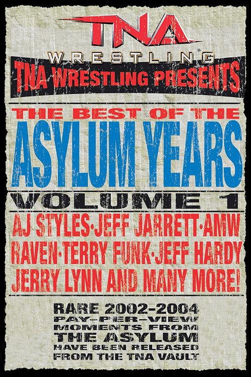 TNA: Best of the Asylum Years, Vol 1 2010 official movie poster