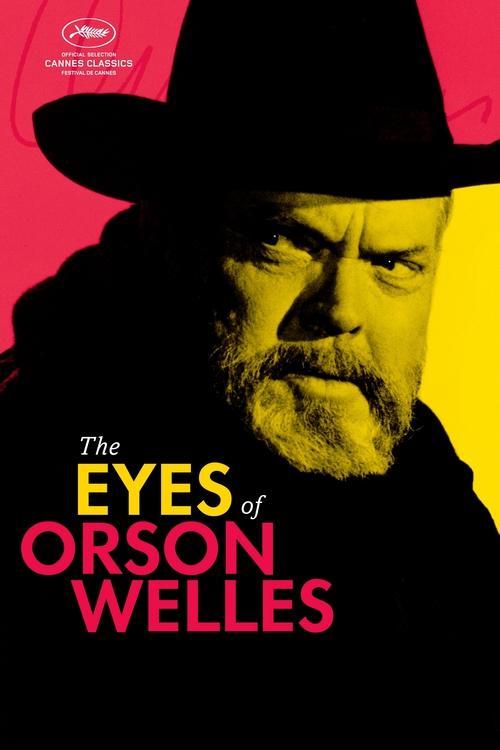 The Eyes of Orson Welles 2018 official movie poster