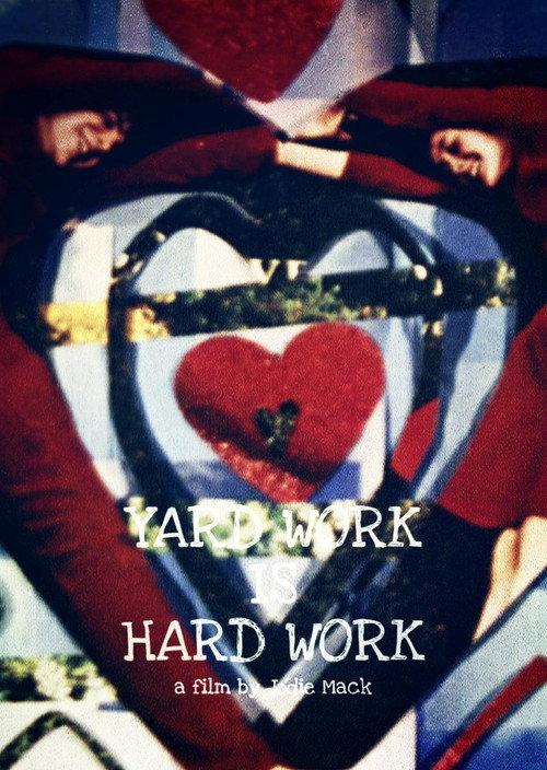 Yard Work Is Hard Work 2008 official movie poster