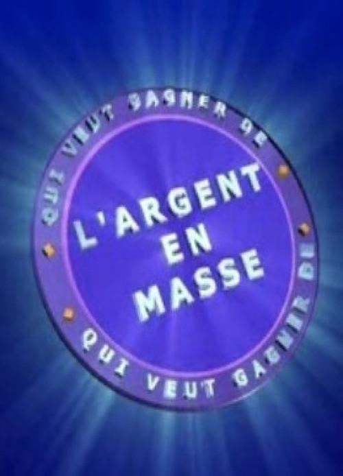 Qui Veut Gagner de l'Argent en Masse 2003 official movie poster
