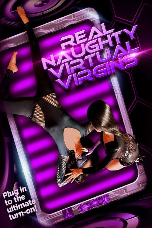 Real Naughty Virtual Virgins 2018 official movie poster