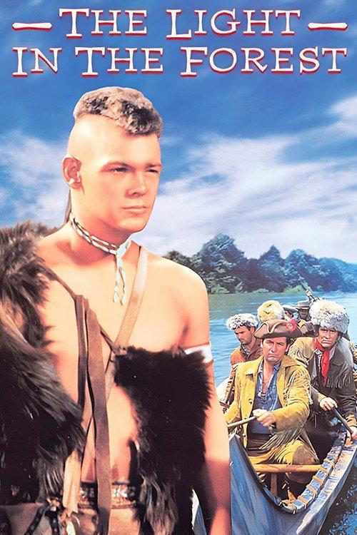 The Light in the Forest 1958 official movie poster