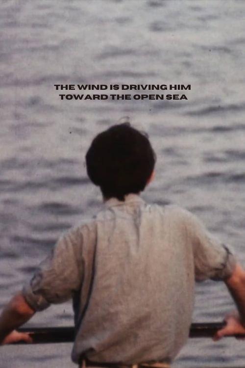 The Wind Is Driving Him Toward the Open Sea 1968 official movie poster