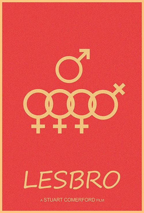 Lesbro: All My Friends Are Lesbians 2015 official movie poster