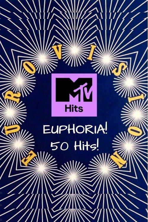 MTV - Euphoria! 50 Eurovision Hits! 2025 official movie poster