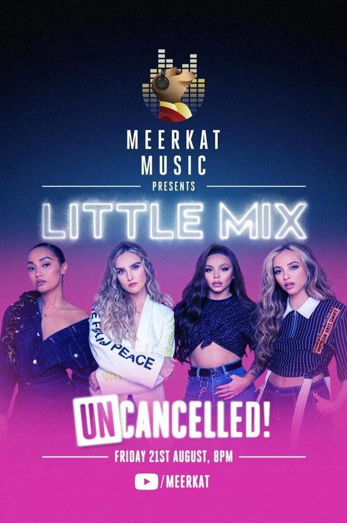 Little Mix: UNcancelled! 2020 official movie poster