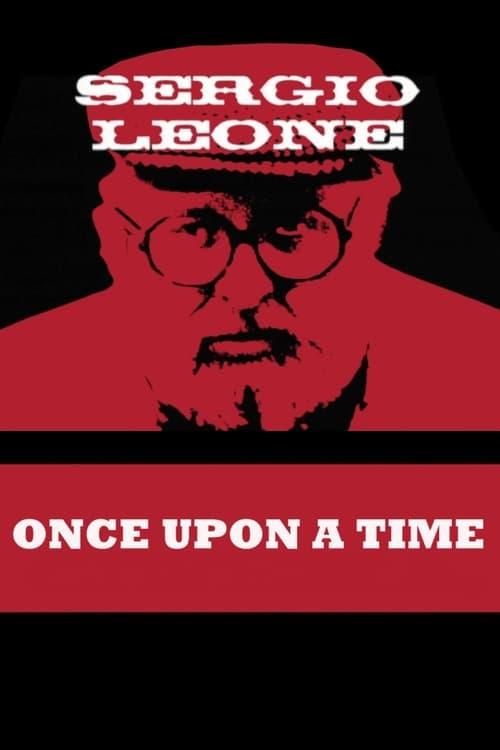 Once Upon a Time: Sergio Leone 2000 official movie poster