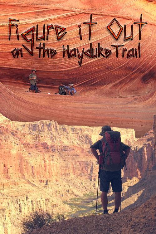 Figure It Out: on the Hayduke Trail  official movie poster