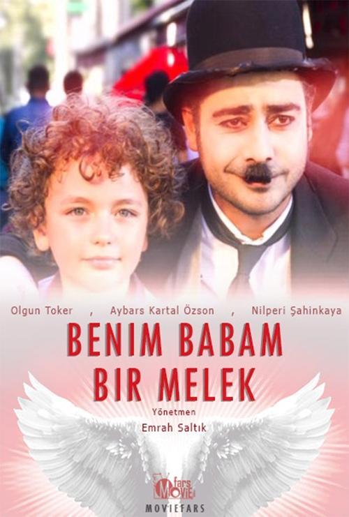 Benim Babam Bir Melek 2017 official movie poster