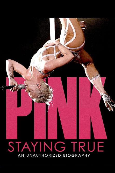 P!NK: Staying True 2013 official movie poster