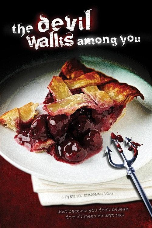 The Devil Walks Among You 2012 official movie poster
