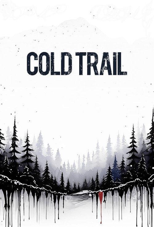 Cold Trail 2025 official movie poster