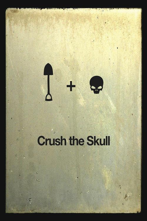 Crush the Skull 2010 official movie poster