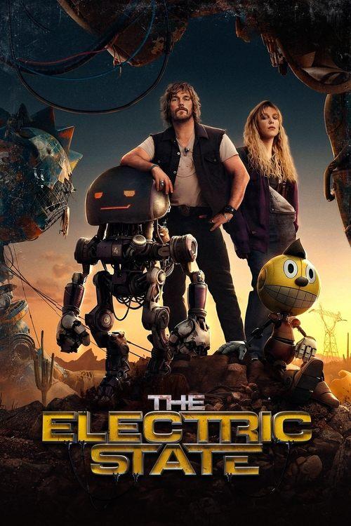 The Electric State 2025 official movie poster