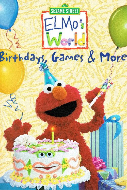 Sesame Street: Elmo's World: Birthdays, Games & More! 2002 official movie poster