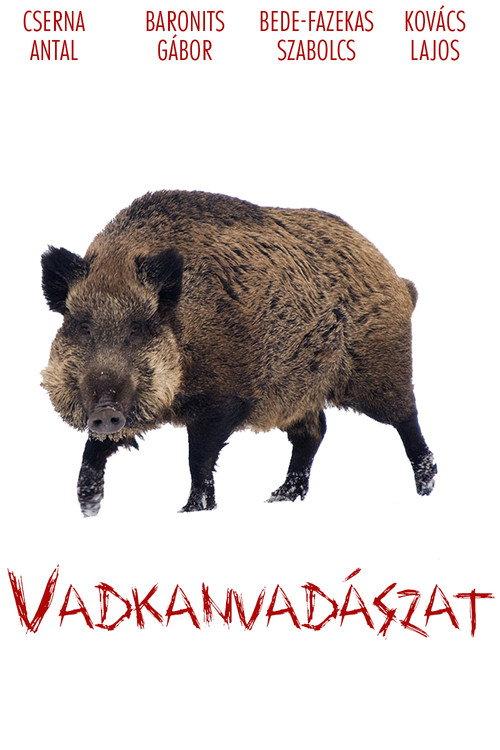 Wildboar Hunting 2018 official movie poster