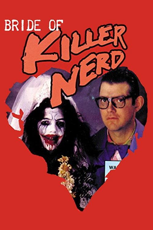 Bride Of Killer Nerd 1992 official movie poster