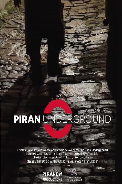 Piran Underground 2021 official movie poster