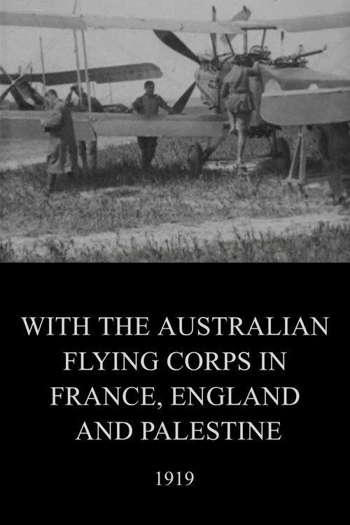 With the Australian Flying Corps in France, England and Palestine 1919 official movie poster