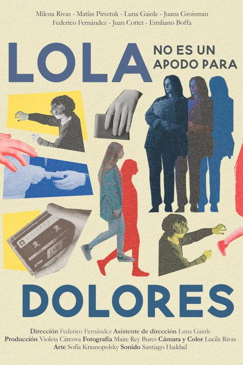 Lola no es un apodo para Dolores 2023 official movie poster