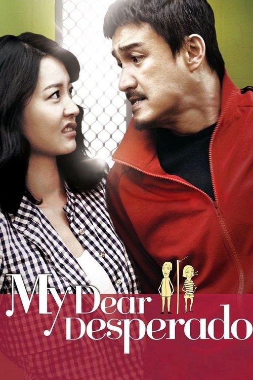My Dear Desperado 2010 official movie poster